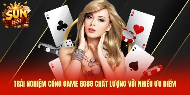 Trải nghiệm cổng game Go88 chất lượng với nhiều ưu điểm